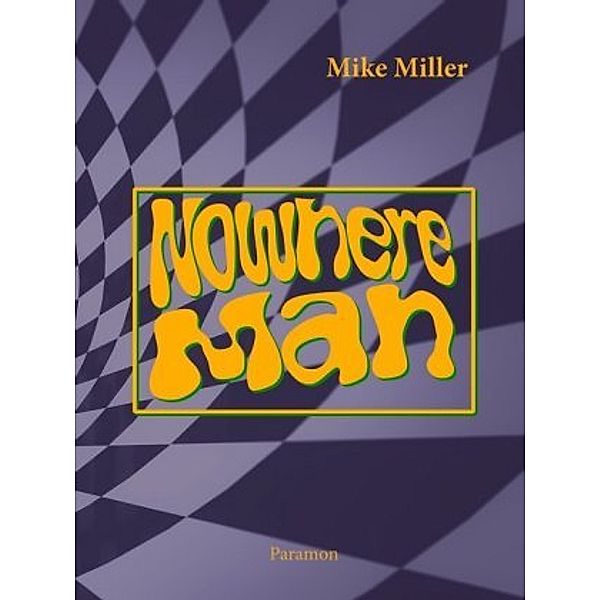 Nowhere Man, M. Miller