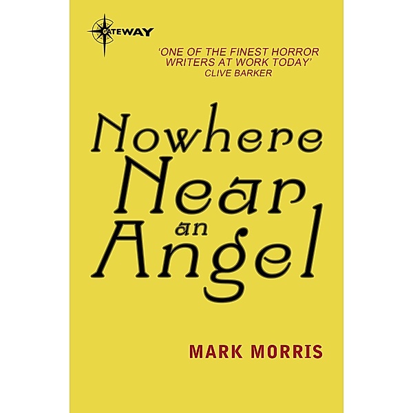 Nowhere Near An Angel, Mark Morris