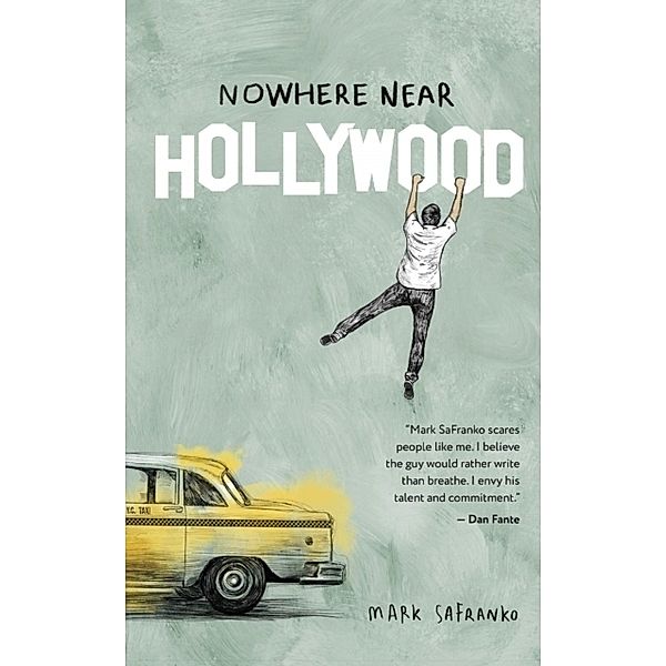 Nowhere Near Hollywood, Mark SaFranko