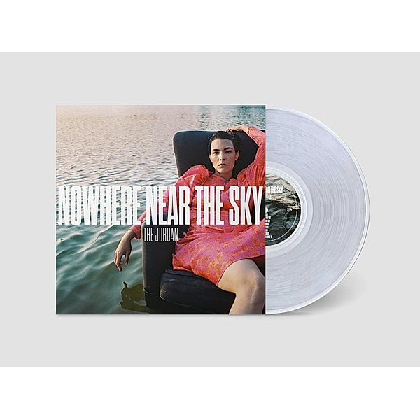 Nowhere Near The Sky (Clear Vinyl Edition), The Jordan