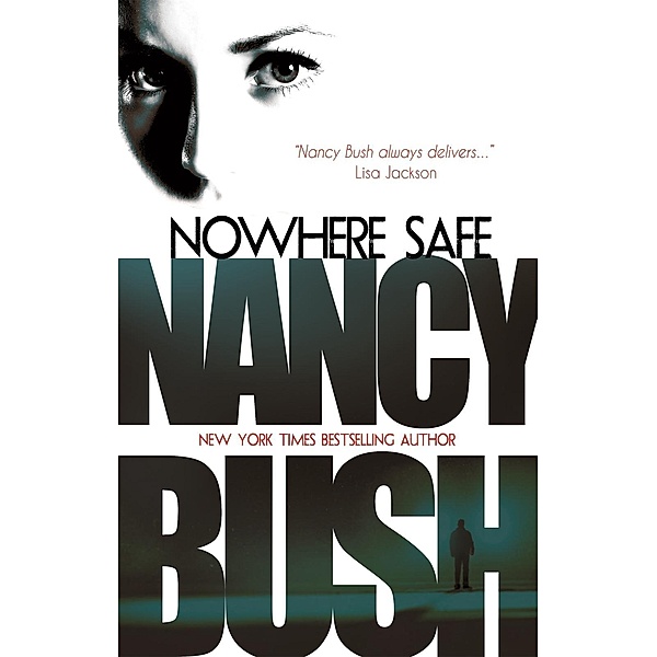 Nowhere Safe, Nancy Bush