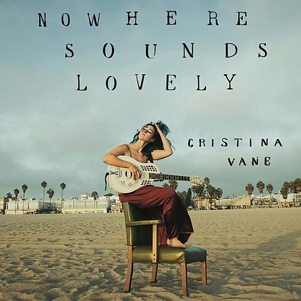 Nowhere Sounds Lovely, Christina Vane