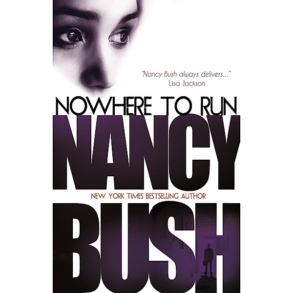 Nowhere To Run, Nancy Bush