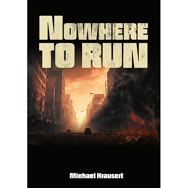 Nowhere to run, Michael Krausert