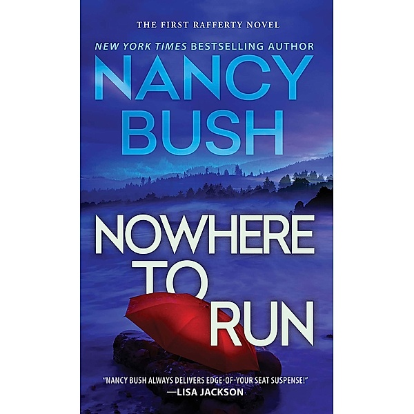 Nowhere to Run / Rafferty Family Bd.1, Nancy Bush