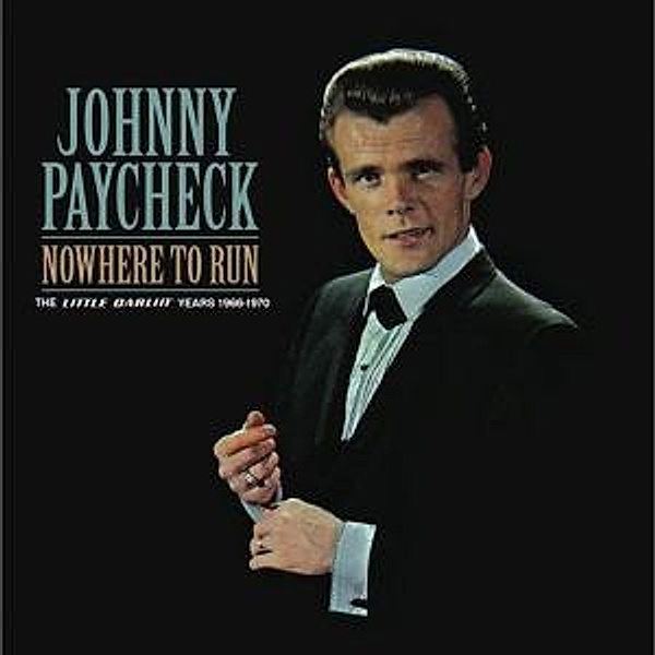 Nowhere To Run-The Little Darl, Johnny Paycheck