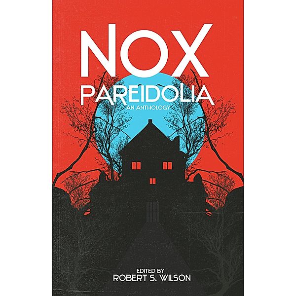 Nox Pareidolia, Paul Jessup, K. H. Vaughan, Doungjai Gam, Don Webb, Duane Pesice, Christopher Ropes, Gwendolyn Kiste, Zin E. Rocklyn, Brian Evenson, Michael Wehunt, S. P. Miskowski, Alvaro Zinos-Amaro, Kristi Demeester