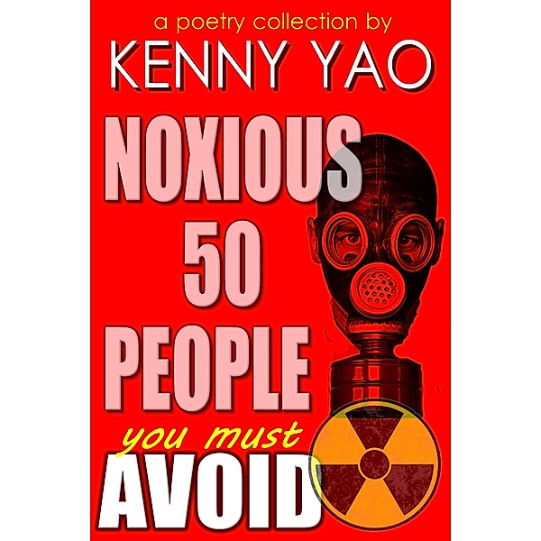 Noxious Fifty People You Must Avoid, Kenny Yao
