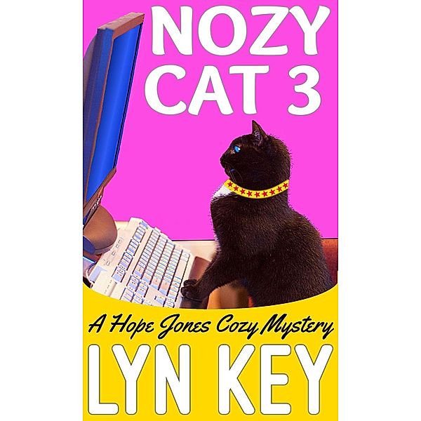 Nozy Cat 3 (Hope Jones Cozy Mystery Series, #3) / Hope Jones Cozy Mystery Series, Lyn Key
