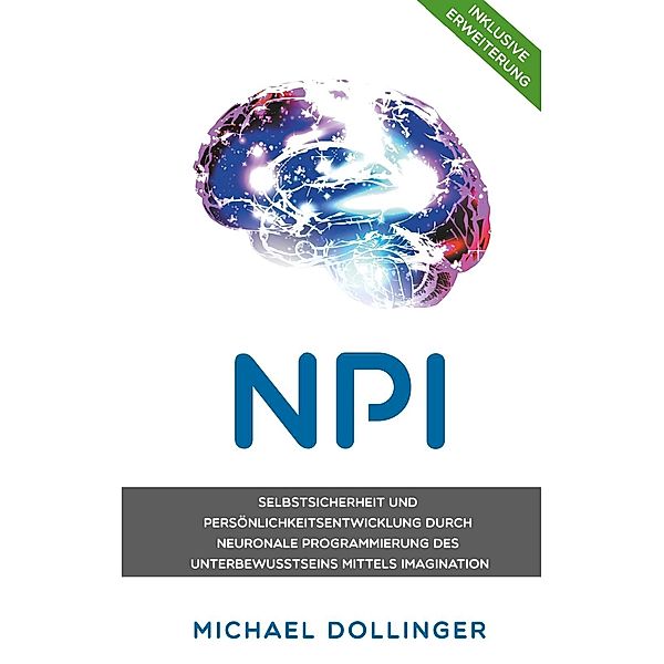NPI - Neuronale Programmierung durch Imagination, Michael Dollinger