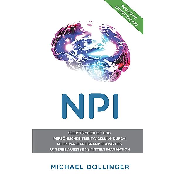 NPI - Neuronale Programmierung durch Imagination, Michael Dollinger