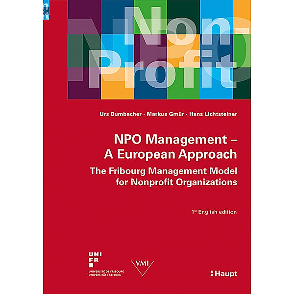 NPO Management - A European Approach, Urs Bumbacher, Markus Gmür, Hans Lichtsteiner