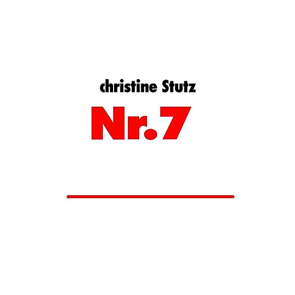 Nr.7, Christine Stutz