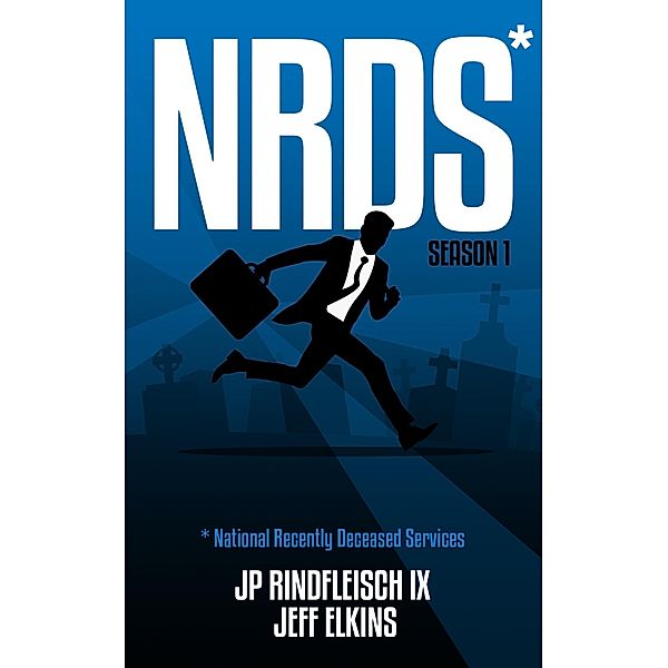 NRDS: National Recently Deceased Services / NRDS, Jp Rindfleisch, Jeff Elkins