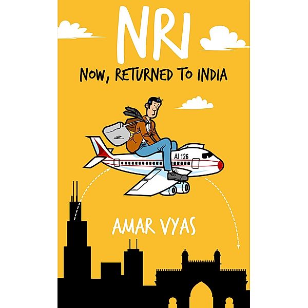 NRI: Now, Returned to India (Amol Dixit, #1) / Amol Dixit, Amar Vyas