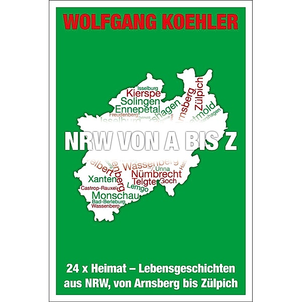 NRW von A bis Z, Wolfgang Koehler