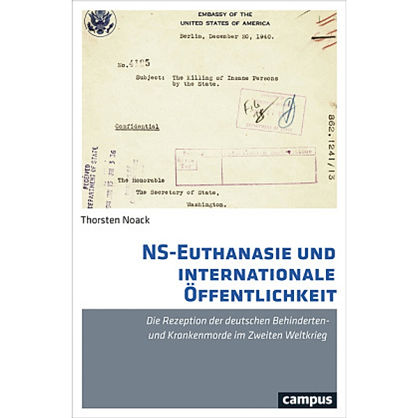 NS-Euthanasie und internationale Öffentlichkeit, Thorsten Noack