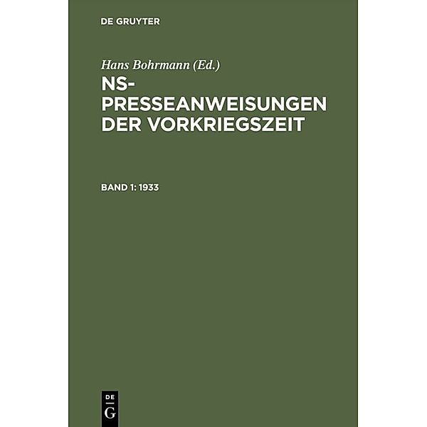 NS-Presseanweisungen der Vorkriegszeit / Band 1 / 1933