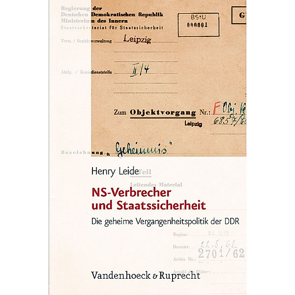 NS-Verbrecher und Staatssicherheit, Henry Leide