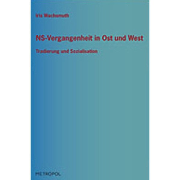 NS-Vergangenheit in Ost und West, Iris Wachsmuth