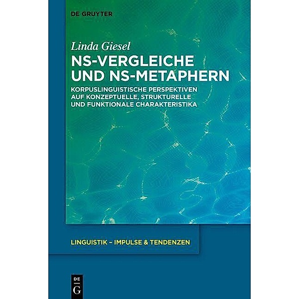 NS-Vergleiche und NS-Metaphern / Linguistik - Impulse & Tendenzen Bd.84, Linda Giesel