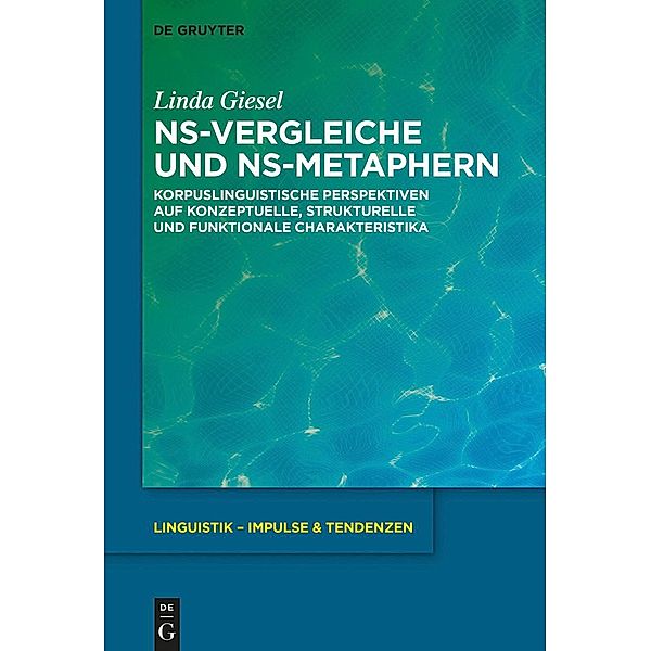 NS-Vergleiche und NS-Metaphern / Linguistik - Impulse & Tendenzen Bd.84, Linda Giesel