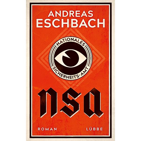 NSA - Nationales Sicherheits-Amt, Andreas Eschbach