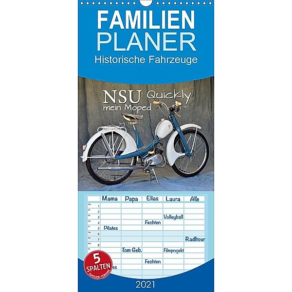 NSU Quickly - Mein Moped - Familienplaner hoch (Wandkalender 2021 , 21 cm x 45 cm, hoch), Ingo Laue