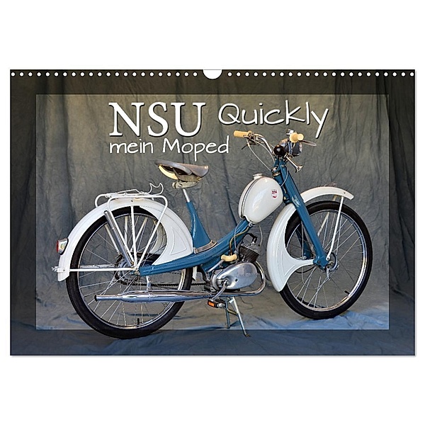 NSU Quickly - Mein Moped (Wandkalender 2024 DIN A3 quer), CALVENDO Monatskalender, Ingo Laue