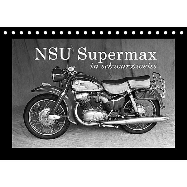 NSU Supermax in schwarzweiss (Tischkalender 2023 DIN A5 quer), Ingo Laue