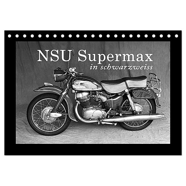 NSU Supermax in schwarzweiss (Tischkalender 2024 DIN A5 quer), CALVENDO Monatskalender, Ingo Laue