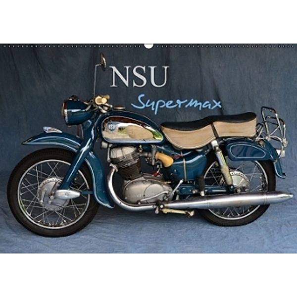 NSU Supermax (Wandkalender 2015 DIN A2 quer), Ingo Laue