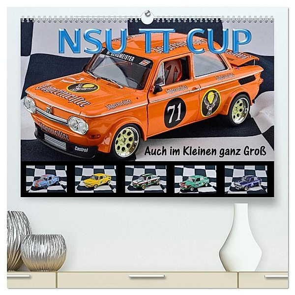 NSU TT CUP Auch im Kleinen ganz Groß (hochwertiger Premium Wandkalender 2024 DIN A2 quer), Kunstdruck in Hochglanz, Ingo Laue