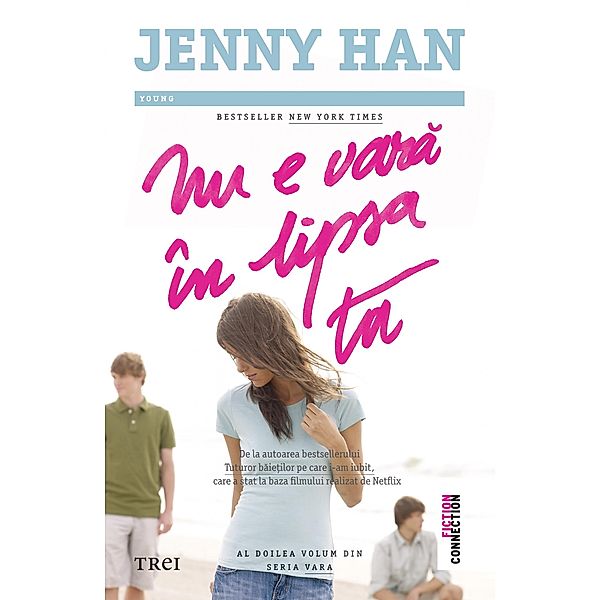 Nu e vara in lipsa ta / Fictiune, Jenny Han