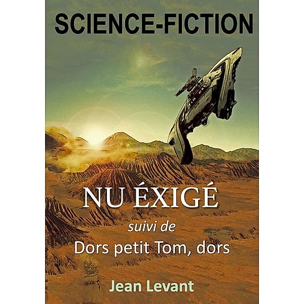 Nu Exigé, Jean Levant