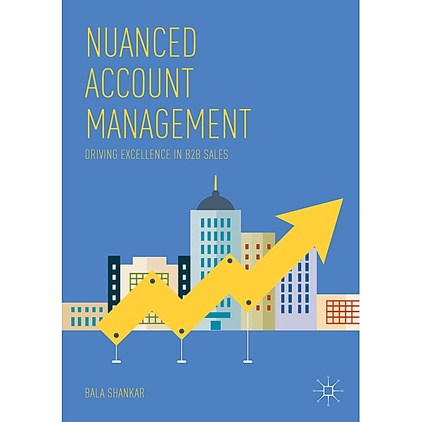 Nuanced Account Management, Bala Shankar