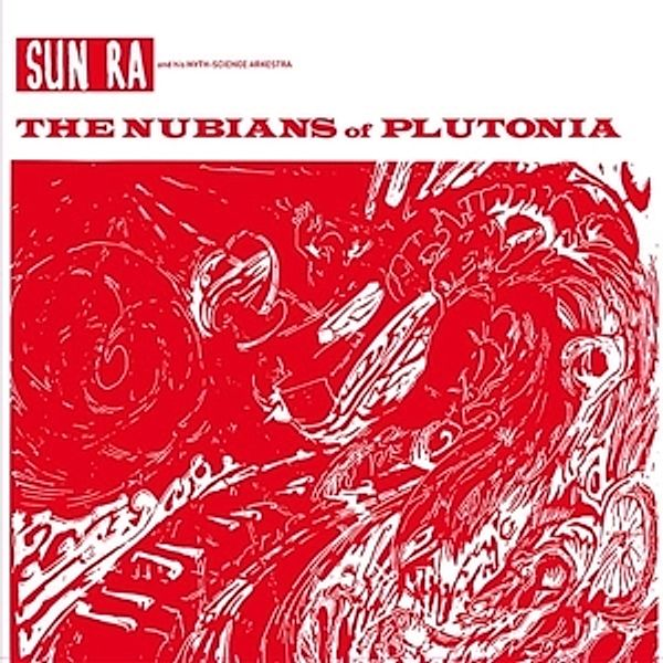 Nubians Of Plutonia (Vinyl), Sun Ra & His Arkestra