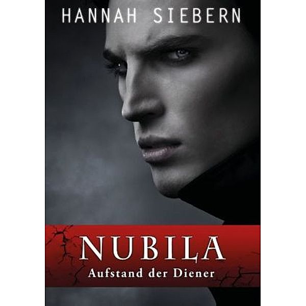 Nubila - Aufstand der Diener, Hannah Siebern