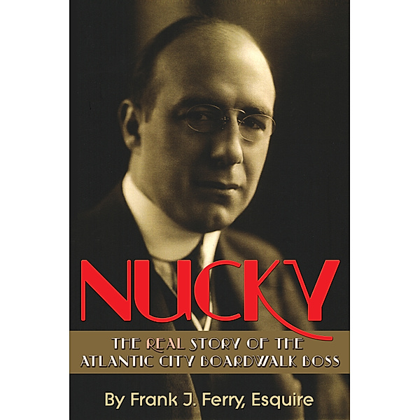 Nucky, Esquire, Frank J. Ferry