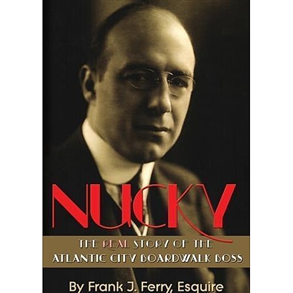 Nucky, Esq. Frank J. Ferry