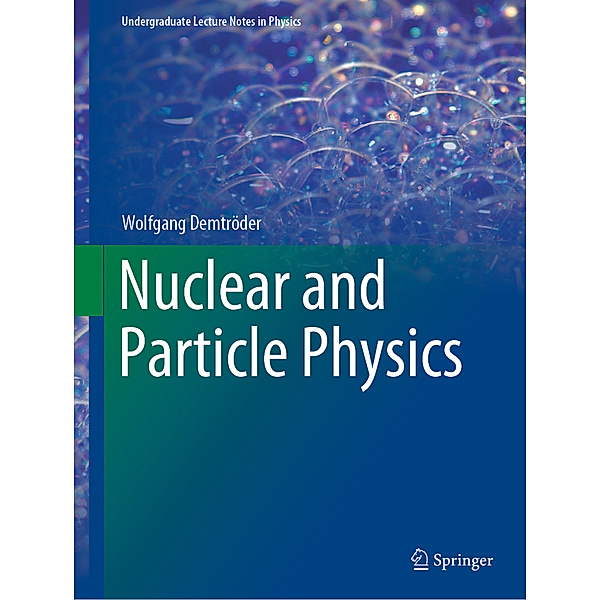 Nuclear and Particle Physics, Wolfgang Demtröder