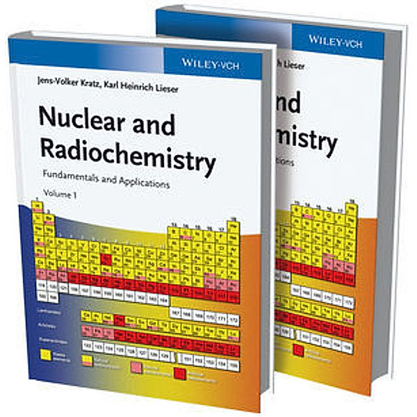 Nuclear and Radiochemistry, 2 Vols., Jens-Volker Kratz, Karl Heinrich Lieser