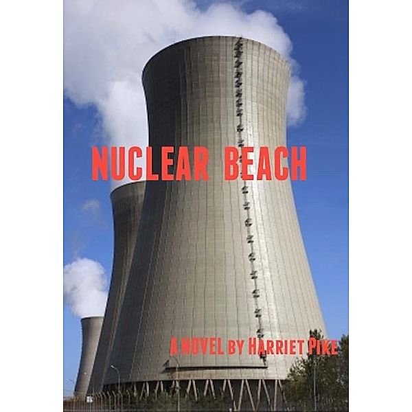 Nuclear Beach, Harriet Pike
