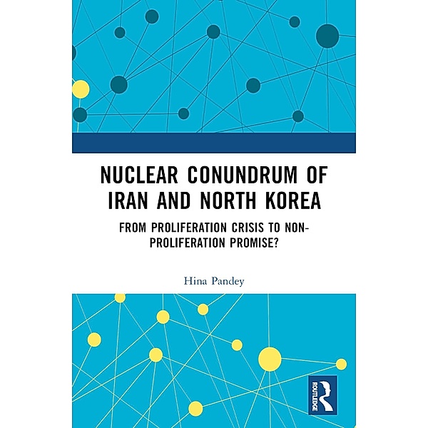 Nuclear Conundrum of Iran and North Korea, Hina Pandey