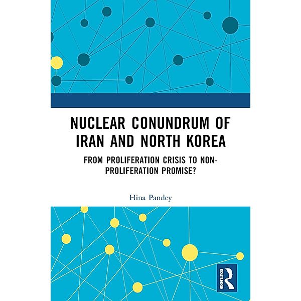 Nuclear Conundrum of Iran and North Korea, Hina Pandey