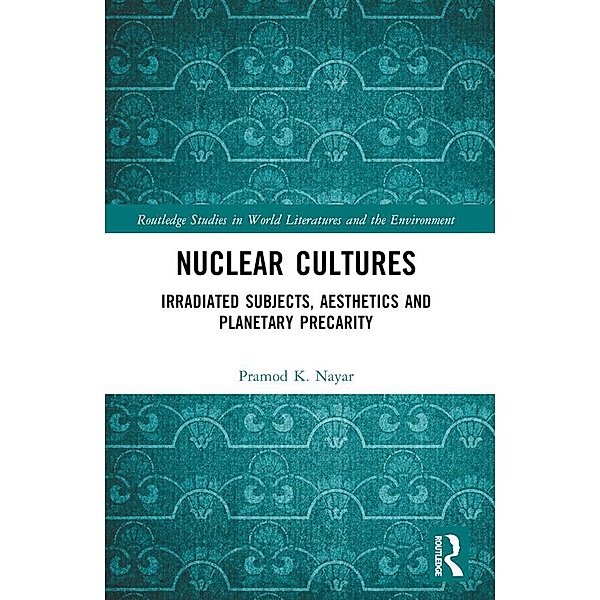 Nuclear Cultures, Pramod K. Nayar
