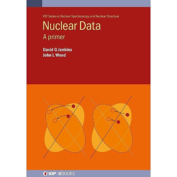 Nuclear Data / IOP Expanding Physics, David Jenkins, John L Wood