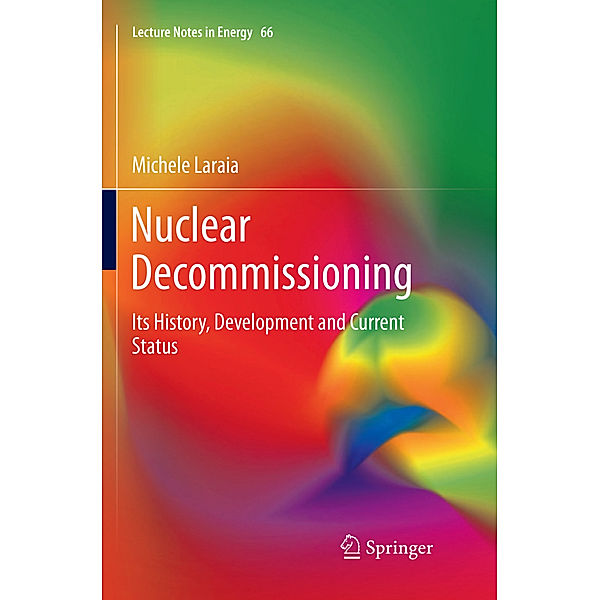 Nuclear Decommissioning, Michele Laraia