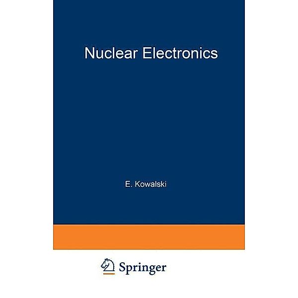 Nuclear Electronics, Emil Kowalski