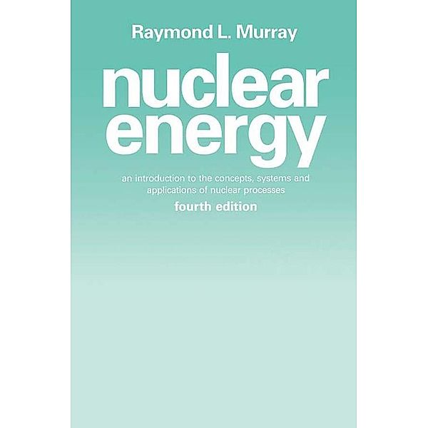 Nuclear Energy, Raymond L. Murray